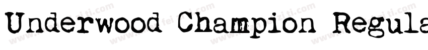 Underwood Champion Regular字体转换